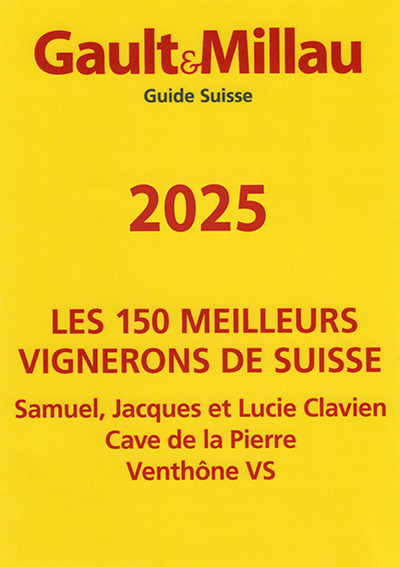 Gault&Millau - Guide Suisse 2025 - les 150 meilleurs vignerons de Suisse - Samuel, Jacques et Lucie Clavien, Cave de la Pierre, Venthône VS